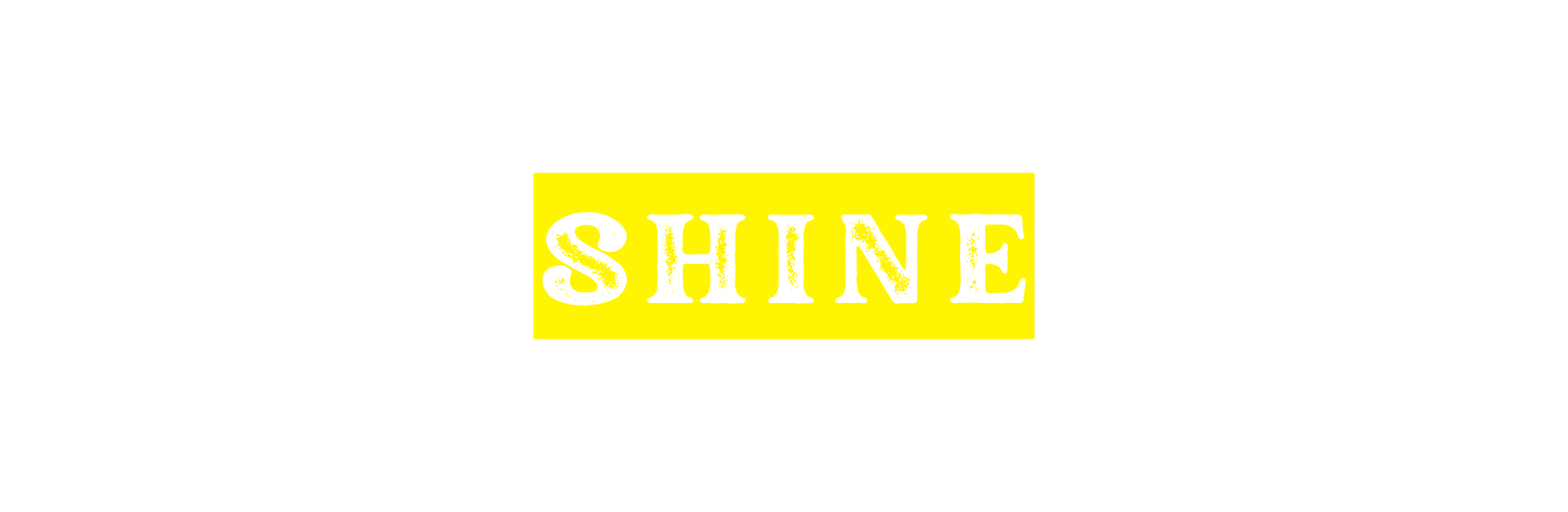 Shine